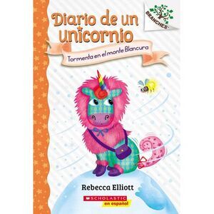 Diario de Un Unicornio #6: Tormenta En El Monte Blancura (Storm on Snowbelle Mou